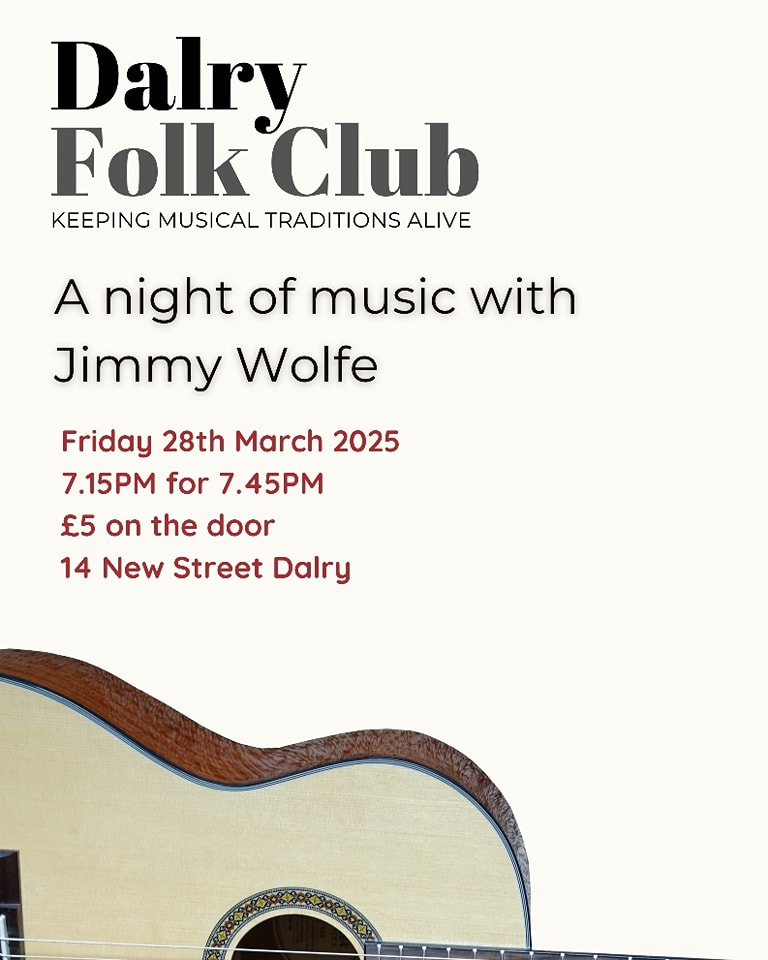 Dalry Folk Club, Friday, 28th March, 7.15 for 7.45pm, 14 New St.